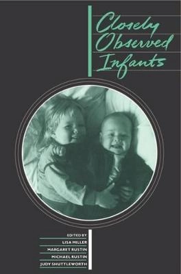 Closely observed infants