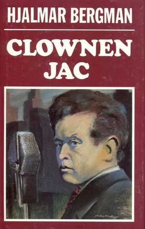 Clownen Jac; Hjalmar Bergman; 1982