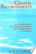 Coastal environments : an introduction to the physical, ecological and cultural systems of coastlines; Carter; 1988