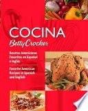 Cocina Betty Crocker: Recetas Americanas Favoritas en Espa ol e Ingl s/Favo; Betty Crocker Editors; 2005