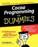 Cocoa Programming For Dummies; Erick Tejkowski; 2003