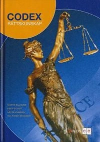 Codex - Rättskunskap Fakta- och övn bok; Per Fischier, Helén Kinnman, Eva Rosén Ericsson, Martin Silander; 2007