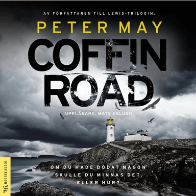 Coffin Road; Peter May, Charlotte Hjukström, Mats Eklund
