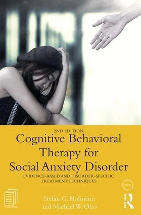 Cognitive behavioral therapy for social anxiety disorder : evidence-based and disorder-specific treatment techniques