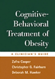 Cognitive-behavioral treatment of obesity : a clinician's guide