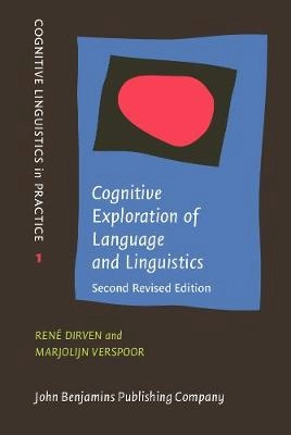 Cognitive exploration of language and linguistics; René Dirven, Marjolijn Verspoor, Marjolyn Stevenson, Johan de Caluwe; 2004