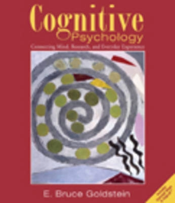 Cognitive psychology : connecting mind, research and everyday experience