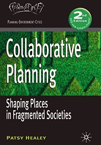Collaborative planning : shaping places in fragmented societies