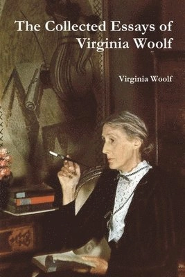 Collected Essays of Virginia Woolf; Virginia Woolf; 2021