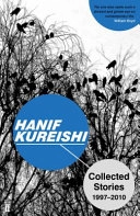 Collected Stories; Hanif Kureishi; 2011