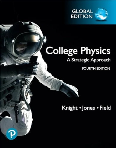 College physics : a strategic approach; Randall Dewey Knight; 2023
