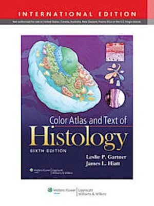 Color atlas and text of histology; Leslie P. Gartner; 2014