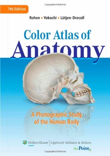 Color Atlas of Anatomy: A photographic Study of the Human Body