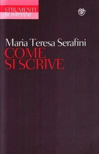 Come si scrive; Maria Teresa Serafini; 2005
