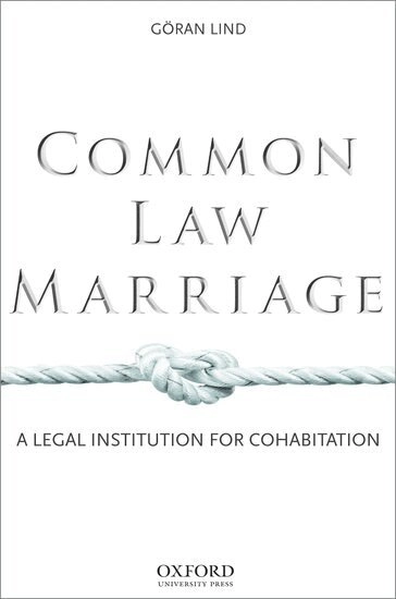 Common law marriage : a legal institution for cohabitation; Göran Lind; 2008