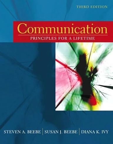 Communication; Steven A. Beebe, Susan J. Beebe, Diana K. Ivy; 2006
