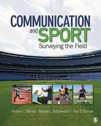 Communication and sport : surveying the field; Andrew C. Billings; 2012