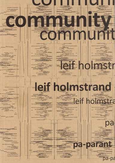 Community: Dikter och lyrisk dramatik 1998–2024; Leif Holmstrand; 2024
