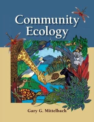 Community ecology; Gary George. Mittelbach; 2012