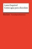 Como agua para chocolate : novela de entregas mensuales, con recetas, amores y remedios caseros; Laura Esquivel; 2008