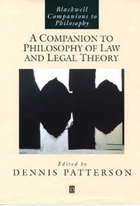 Companion to philosophy of law and legal theory