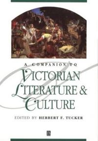 Companion to victorian literature and culture; Herbert F. Tucker; 1999