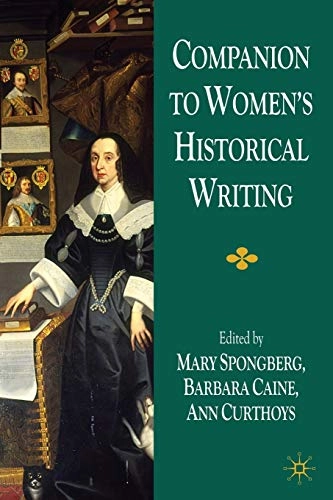 Companion to Women’s Historical Writing 
