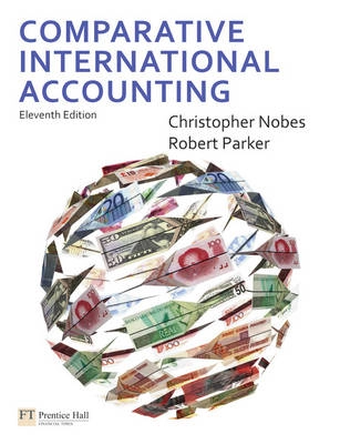 Comparative international accounting; Christopher Nobes; 2010