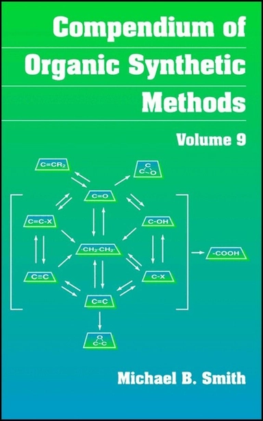 Compendium of Organic Synthetic Methods, Volume 9, Compendium of Organic Sy