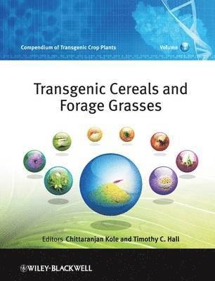 Compendium of Transgenic Crop Plants, 10 Volume Set; Editor:Chittaranjan Kole, Editor:Timothy C. Hall; 2009