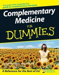 Complementary Medicine For Dummies; Jacqueline Young; 2007