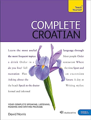 Complete Croatian Beginner to Intermediate Course; David Norris, Vladislava Ribnikar; 2010