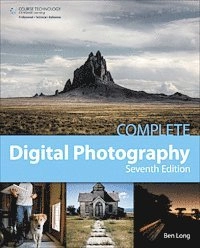 Complete digital photography; Ben Long; 2012