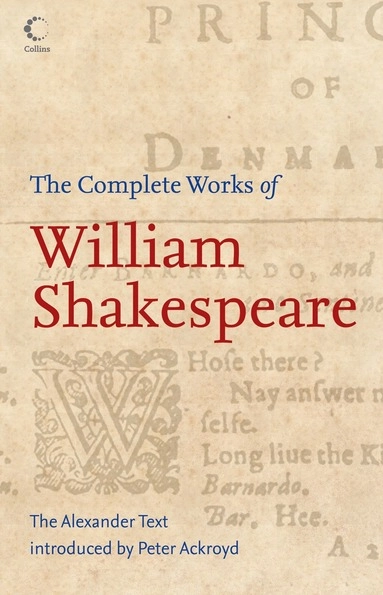 Complete Works of William Shakespeare; William Shakespeare, Prof Peter Alexander, Peter Alexander; 2006