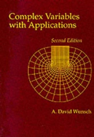 Complex variables with applications; A. David Wunsch; 1994
