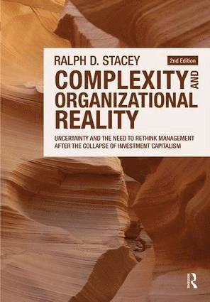 Complexity and Organizational Reality; Ralph D Stacey; 2009