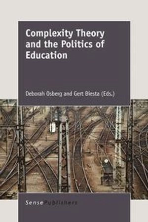 Complexity Theory and the Politics of Education