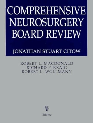 Comprehensive Neurosurgery Board Review; Jonathan Stuart Citow