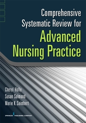 Comprehensive systematic review for advanced nursing practice; Cheryl Holly; 2012
