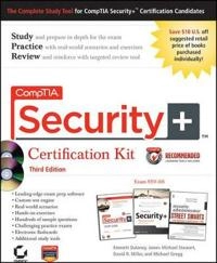 CompTIA Security+ Certification Kit: (Exam SY0-301), Includes CD Set, 3rd E; Emmett Dulaney, James M. Stewart, David Miller, M Gregg; 2011