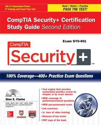CompTIA Security+ Certification Study Guide; Second Edition (Exam SY0-401) ; Glen Clarke; 2014