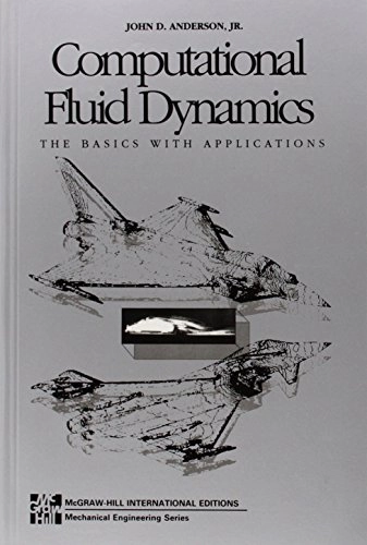 Computational fluid dynamics : the basics with applications; jr. John D. Anderson; 1995