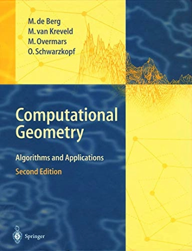Computational geometry : algorithms and applications; Mark de Berg; 2000