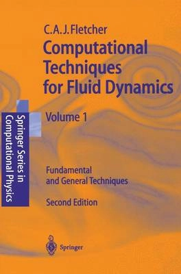 Computational techniques for fluid dynamics; Clive A. J. Fletcher; 1991