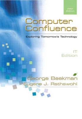 Computer confluence : exploring tomorrow's technology; George Beekman; 2003