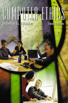 Computer ethics; Deborah G. Johnson; 2001