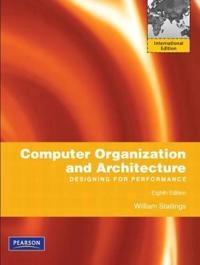 Computer organization and architecture : designing for performance