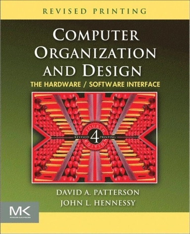 Computer Organization and Design : The Hardware/Software Interface