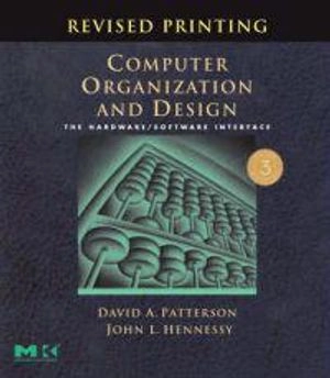 Computer organization and design : the hardware/software interface