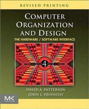Computer organization and design : the hardware/software interface